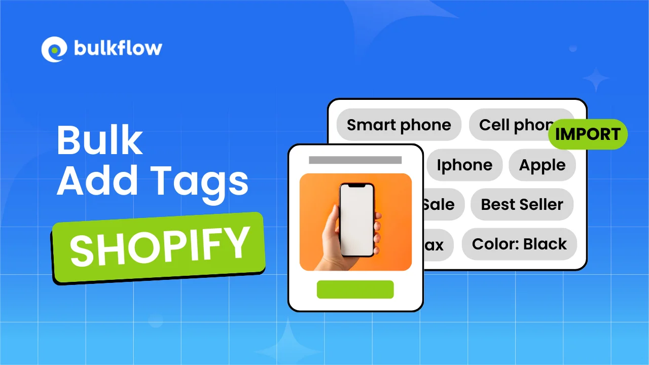 How to Perform Shopify Bulk Edit Tags: Add, Remove & Update