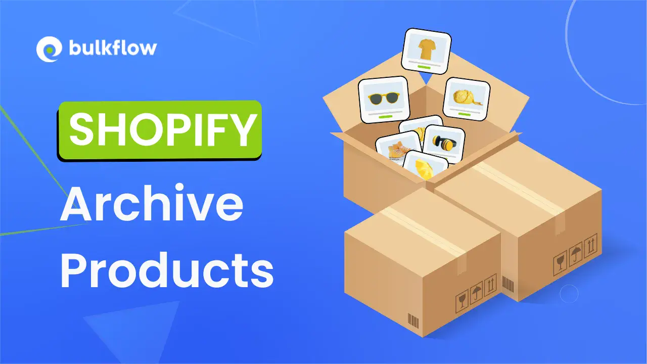 How to Archive Products in Shopify Step by Step